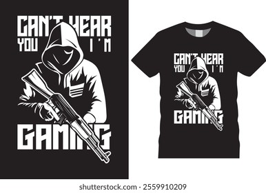 Sorry I Can't Hear You I'm Gaming, gamer Gaming T-Shirt design template. Vector game trendy tshirt with Headphones, vintage, elements, gamepad, typography. Ready for print in T shirt.