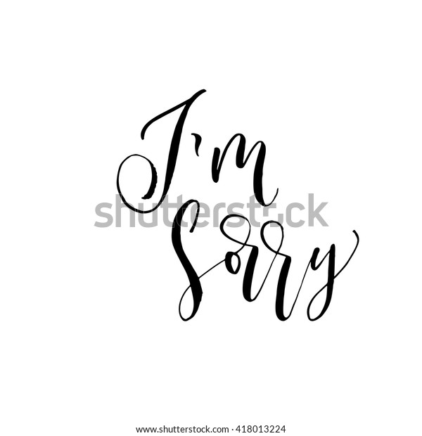 Im Sorry Card Hand Drawn Lettering Stock Vector (Royalty Free) 418013224