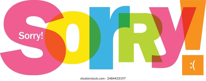 SORRY! colorful vector typography banner, Colorful graffiti vector background