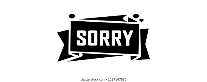 "SORRY" creative TEXT banner,minimalistic flat vector illustration,plain WHITE background