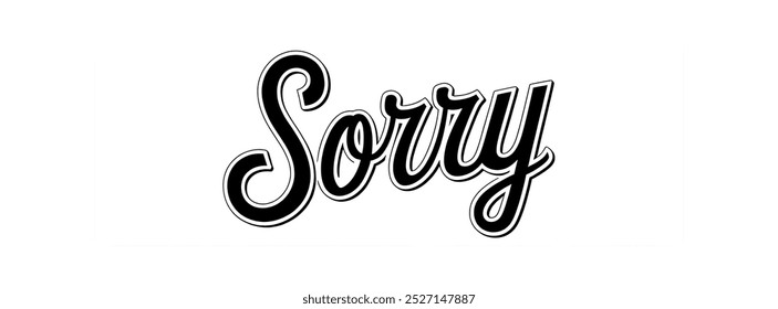 "SORRY" creative TEXT banner,minimalistic flat vector illustration,plain WHITE background