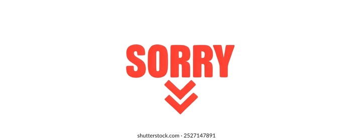 "SORRY" creative TEXT banner,minimalistic flat vector illustration,plain WHITE background