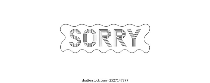 "SORRY" creative TEXT banner,minimalistic flat vector illustration,plain WHITE background