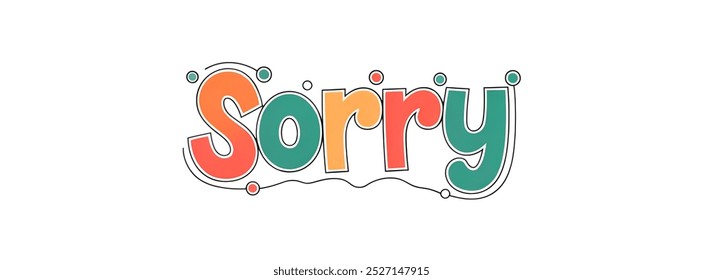 "SORRY" creative TEXT banner,minimalistic flat vector illustration,plain WHITE background