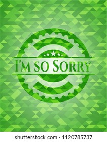 I'm so Sorry green emblem. Mosaic background