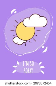 I am so sorry greeting card with color icon element. Regret and confession. Postcard vector design. Decorative flyer with creative illustration. Notecard with congratulatory message