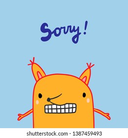 Sorry hand drawn illustration with red fox in blame. Lettering blue cartoon minimalism
