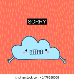 Sorry hand drawn vector illustration with cute cloud on textured background lettering blue orange black
