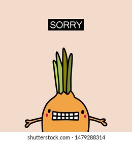 Sorry hand drawn vector illustration in cartoon style onion apologize orange