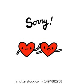 Sorry hand drawn vector illustration in cartoon style. Two hearts together mistake problem in relations card