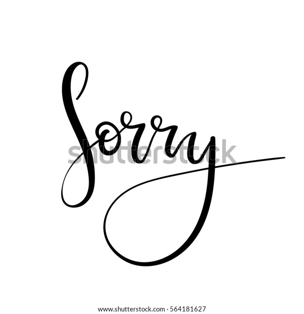 Sorry Hand Lettering Card Modern Apology Stock Vector Royalty Free