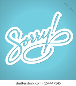 SORRY hand lettering -- handmade calligraphy, vector (eps8)