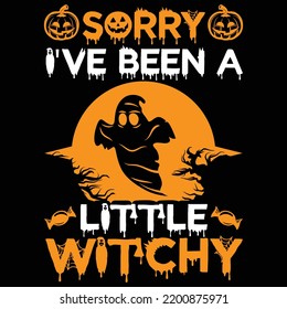 Sorry I Have Been Little Witchy