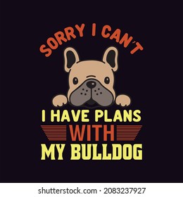 sorry i can’t i have plans with my dog