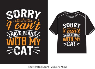 Sorry I can’t, I am an inside cat T-Shirt Design