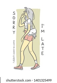Sorry i'm late slogan. Vector Illustration with cute girl