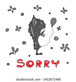 Sorry lettering, postcard with cute cartoon character, t-shirt design, poster, logo, words, text written on painted illustration background. the quote