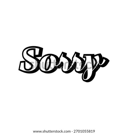 Sorry Lettering Vector - Sorry Typography logo design. Sorry Calligraphy Text Stock Illustration