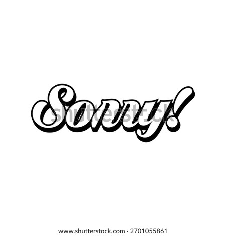 Sorry Lettering Vector - Sorry Typography logo design. Sorry Calligraphy Text Stock Illustration
