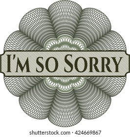 I'm so Sorry money style rosette