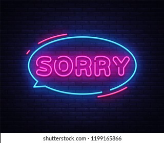 Sorry neon text vector design template. Sorry neon logo, light banner design element colorful modern design trend, night bright advertising, bright sign. Vector illustration