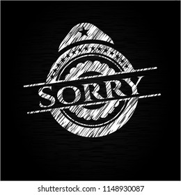 Sorry on chalkboard