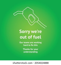 Sorry out of fuel sign at a petrol station