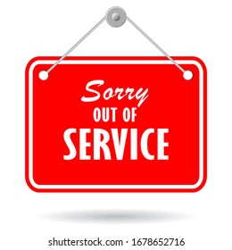 Sorry out of service vector hanging sign isolated on white background