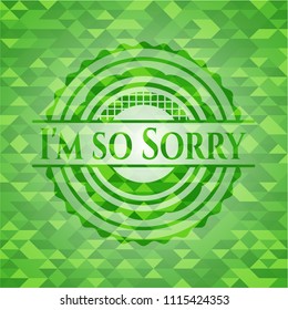 I'm so Sorry realistic green emblem. Mosaic background