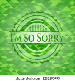 I'm so Sorry realistic green mosaic emblem