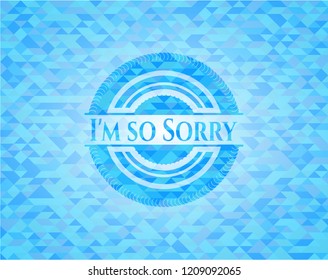 I'm so Sorry realistic light blue mosaic emblem