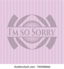 I'm so Sorry realistic pink emblem