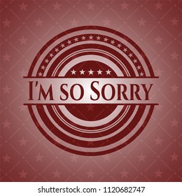 I'm so Sorry red emblem. Vintage.