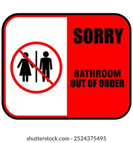 Sorry, Restroom out of order, sign vector