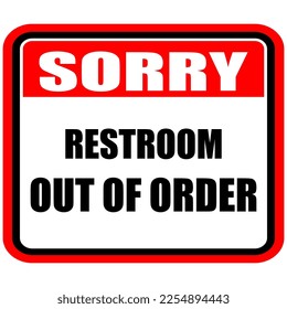 Sorry, Restroom out of order, sticker vector