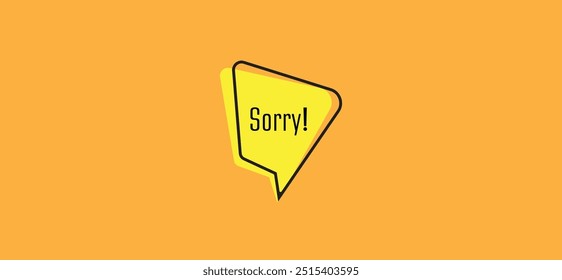 sorry sign on yellow background