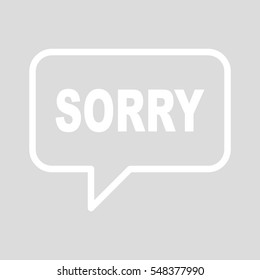 SORRY Speech Bubble