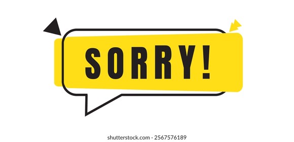 Sorry with speech bubble symbols, flat trendy minimal logotype typography vector graphic web design element isolated on a yellow background. Design, Icon, Symbol, Background.