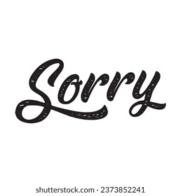 sorry text on white background.
