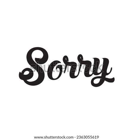 sorry text on white background.