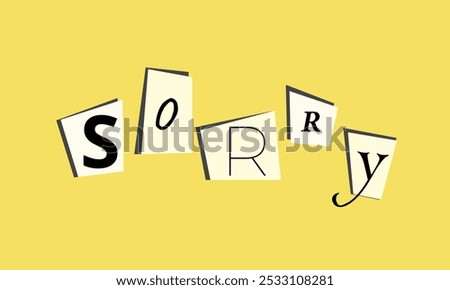 Sorry Text Prase. Collage Background. Vector illustration