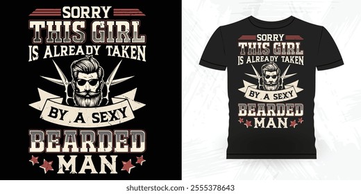 Sorry This Beard Is Taken Funny Retro Vintage Beard T-shirt Design