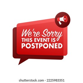 Sorry, this event is Postponed sign, label. Vector stock illustration