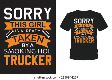 Sorry this girl is already taken by a trucker T-shirt design.