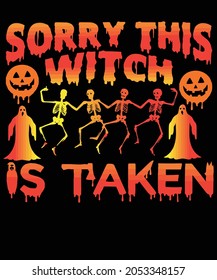 sorry this is witch is taken. halloween t-shirt design