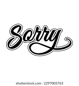 Sorry Typography Patch V67 Patch Streetwear, Urban Design Black and White Colors Patch Commercial Use