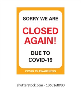 Sorry we are closed again: sticker Sign.  Coronavirus epidemic protective.-Vector illustration