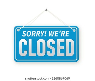 sorry we are closed. background.design closed banner on door store template. Signboard with a rope. Abstract concept for businesses, site, shop services element