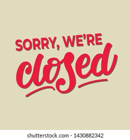 Sorry, we are closed - banner design. Vector illustration.