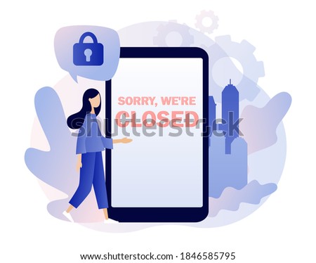 Sorry we are closed - big sign on smartphone screen. Closed establishments, cafe, shop, store, salon through bankrupt, crisis, quarantine, pandemic. Modern flat cartoon style. Vector illustration 